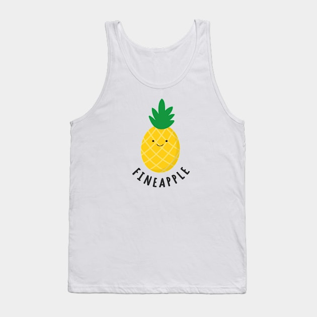 Cute funny pineapple fineapple Tank Top by Marzuqi che rose